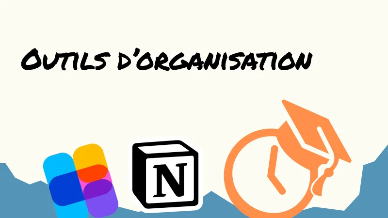 Top 5 des meilleurs outils pour s'organiser en PASS/LAS